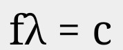 Freq x Lambda=c